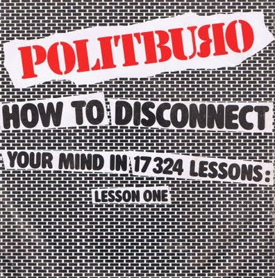 Politburo (3) : How To Disconnect Your Mind In 17 324 Lessons: Lesson One / A Day At The Zoo (7", Single)