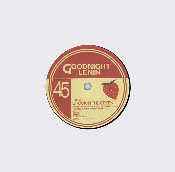 Goodnight Lenin : Crook In The Creek (7", Single, Ltd, Num)