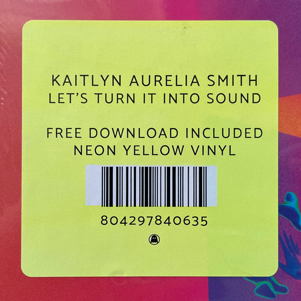 Kaitlyn Aurelia Smith : Let's Turn It Into Sound (LP, Album, Yel)