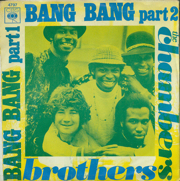 The Chambers Brothers : Bang Bang (Parts 1 & 2) (7", Single)
