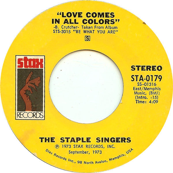 The Staple Singers : If You're Ready (Come Go With Me) / Love Comes In All Colors (7", Styrene, Pit)