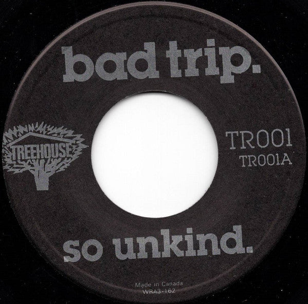 Bad Trip (3) : So Unkind (7")