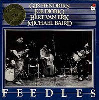 Gijs Hendriks / Joe Diorio / Bert Van Erk / Michael Baird : Feedles (LP)
