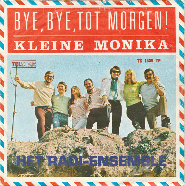 Het Radi-Ensemble : Bye, Bye, Tot Morgen ! (7", Single)