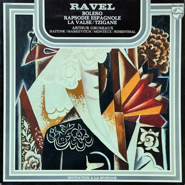 Maurice Ravel – Arthur Grumiaux - Bernard Haitink / Igor Markevitch / Pierre Monteux / Manuel Rosenthal : Bolero / Rapsodie Espagnole / La Valse / Tzigane (LP, Comp)