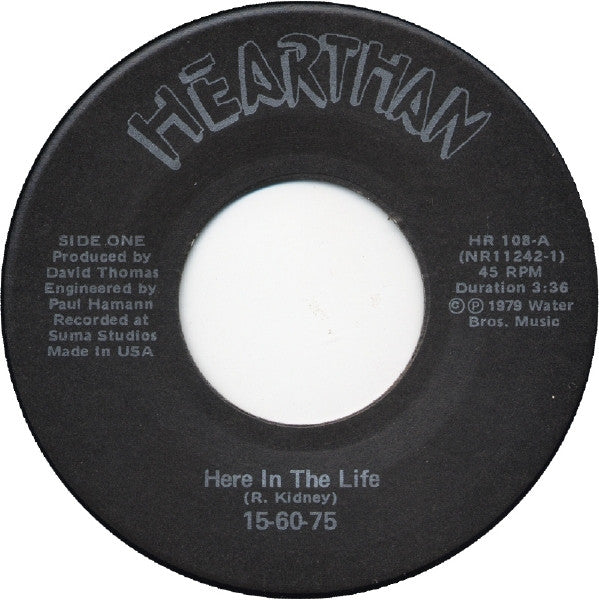 15-60-75 : Here In The Life (7", Single)