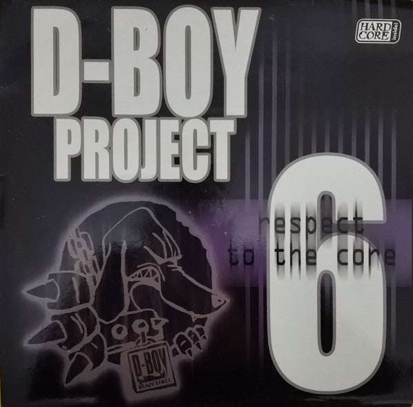 Various : D-Boy Project 6 - Respect To The Core (2x12", Comp)
