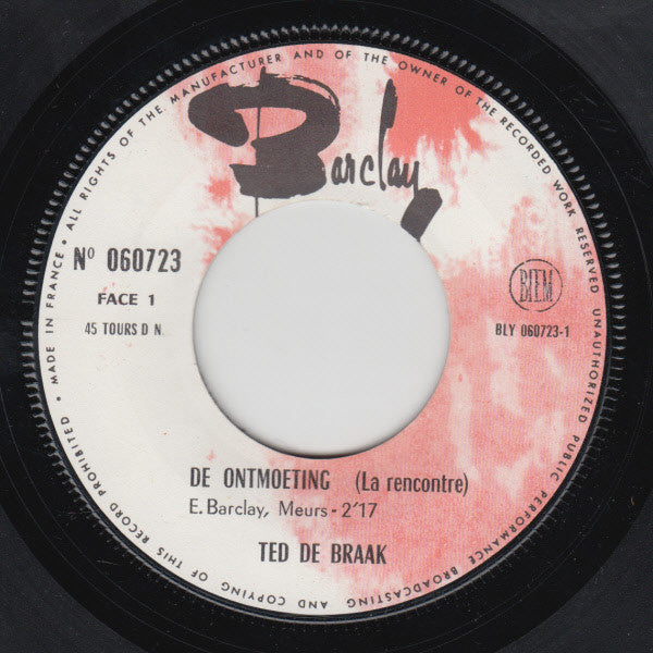 Ted de Braak : De Ontmoeting (7", Single)