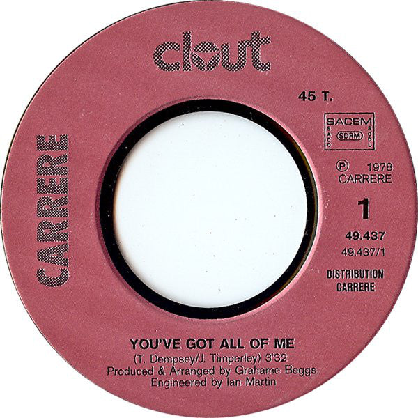 Clout : You've Got All Of Me (7", Single)