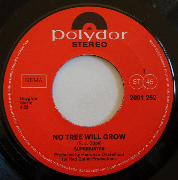 Supersister (2) : No Tree Will Grow / A Girl Named You (7", Single)