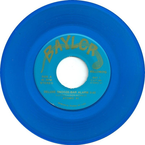 Atomic 61 : Deluxe Snooze-Bar Alarm / No Fault Insurance (7", Ltd, Blu)
