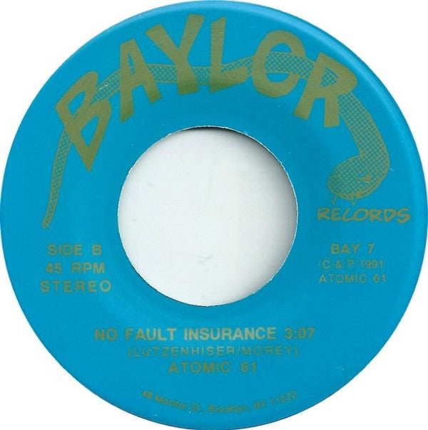 Atomic 61 : Deluxe Snooze-Bar Alarm / No Fault Insurance (7", Ltd, Blu)