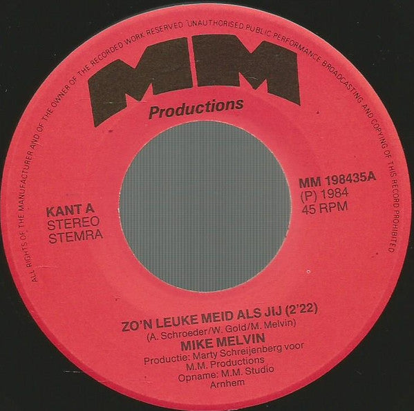 Mike Melvin : Zo'n Leuke Meid Als Jij (7", Single)
