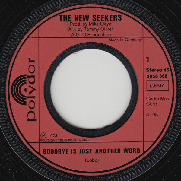 The New Seekers : Goodbye Is Just Another Word (7", Single)
