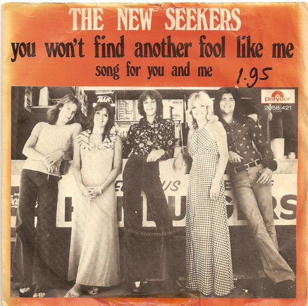 The New Seekers : You Won't Find Another Fool Like Me (7", Single)