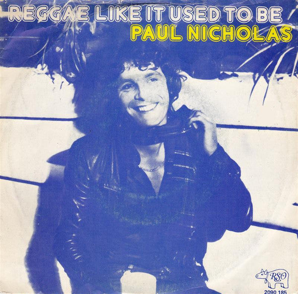 Paul Nicholas : Reggae Like It Used To Be (7", Single)