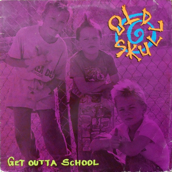 Old Skull : Get Outta School (LP, Album)