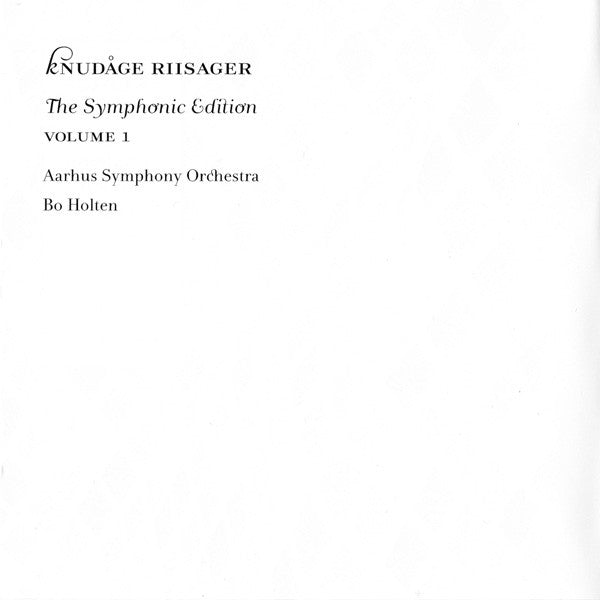Knudåge Riisager / Aarhus Symfoniorkester, Bo Holten : The Symphonic Edition Volume 1 (CD, Album)