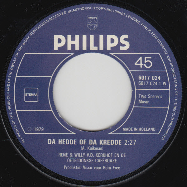 René & Willy v.d. Kerkhof en de Oeteldonkse Caféboaze : Da Hedde Of Da Kredde (7", Single)