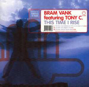 Bram Vank Featuring Tony Cornelissen : This Time I Rise (12")
