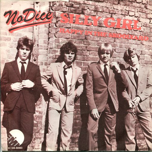 No Dice : Silly Girl (7")