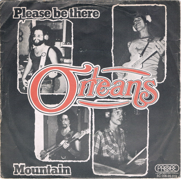 Orleans : Please Be There / Mountain (7")
