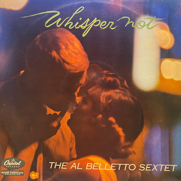 The Al Belletto Sextet : Whisper Not (LP, Album)