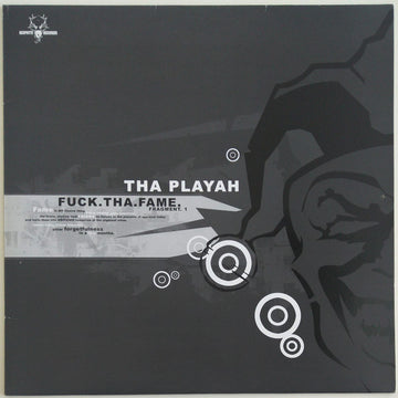 Tha Playah : Fuck.Tha.Fame. (Fragment 1) (12")
