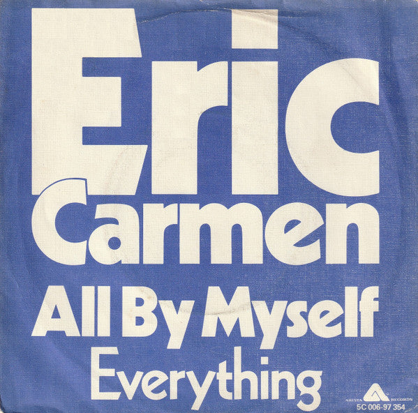 Eric Carmen : All By Myself (7", Single)