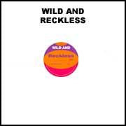 Wild And : Reckless (12", S/Sided, Ltd, TP)
