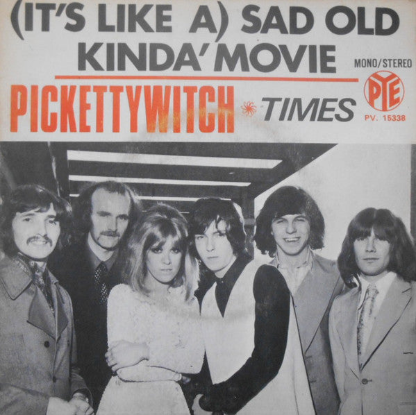 Pickettywitch : It's Like A Sad Old Kinda' Movie (7")