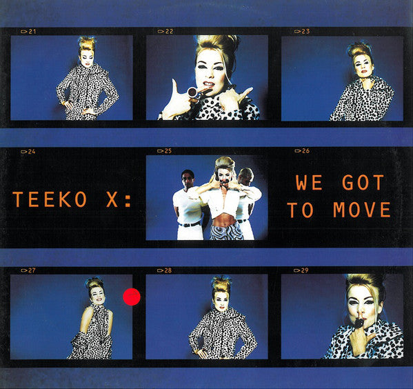 Teeko X : We Got To Move (12")