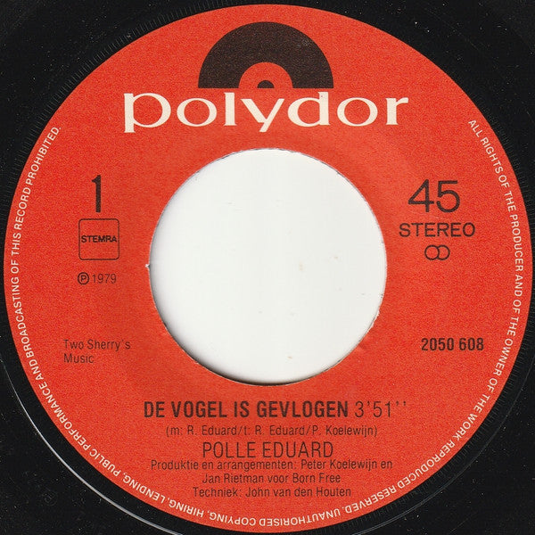 Polle Eduard : De Vogel Is Gevlogen (7", Single)