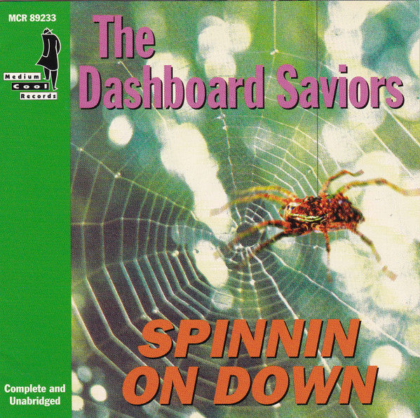 The Dashboard Saviors : Spinnin On Down (CD, Album)
