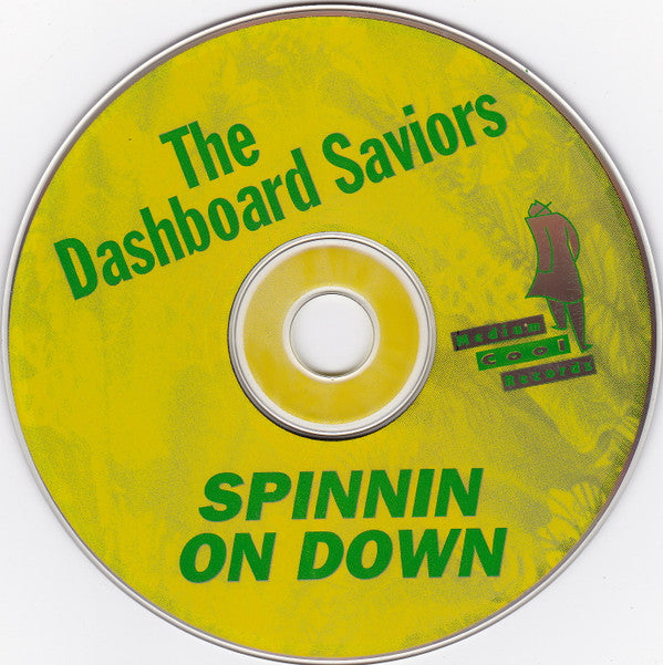 The Dashboard Saviors : Spinnin On Down (CD, Album)