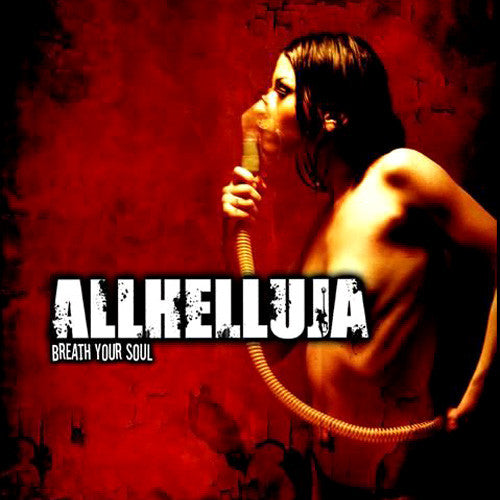 Allhelluja : Breath Your Soul (CD, Album)