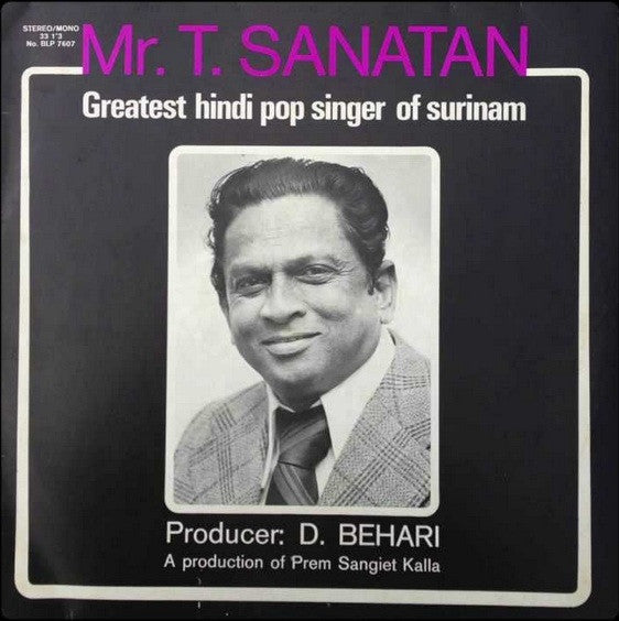 T. Sanatan : Greatest Hindi Pop Singer Of Surinam (LP)