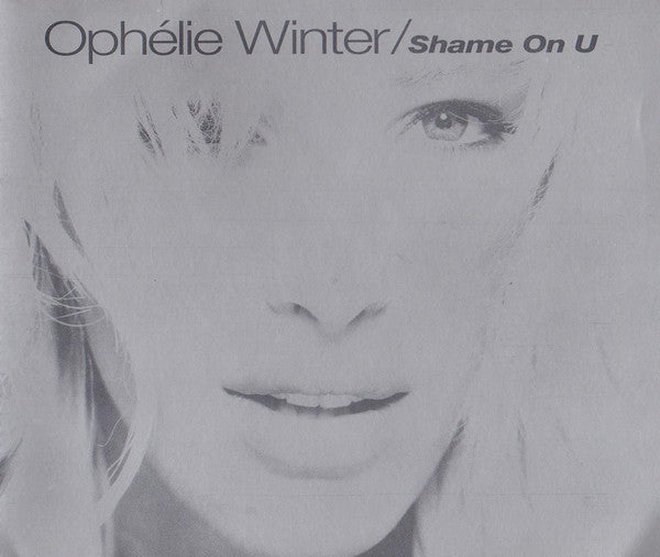Ophélie Winter : Shame On U (CD, Maxi)