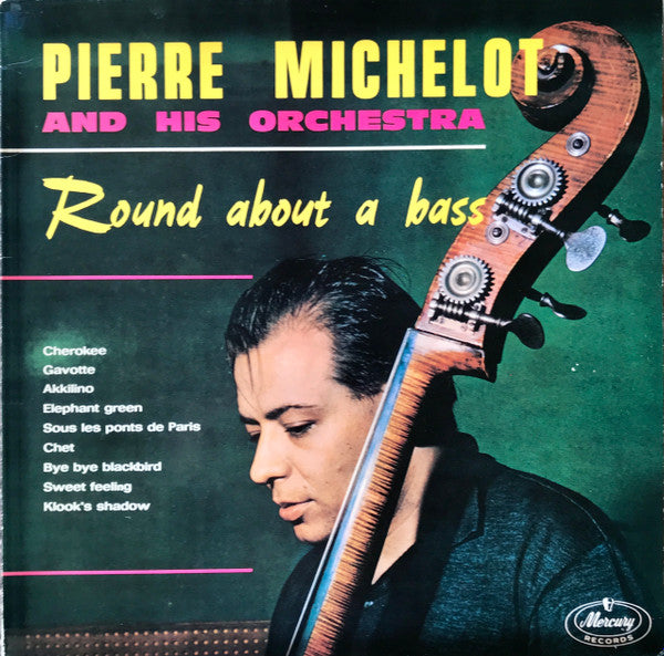 Pierre Michelot And His Orchestra : Round About A Bass (LP, Album, RE)
