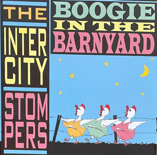 The Intercity Stompers : Boogie In The Barnyard (CD, Album)