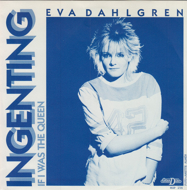 Eva Dahlgren : Ingenting (7", Single)