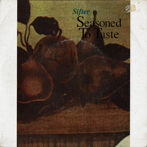 Sifter (2) : Seasoned To Taste (7", EP)