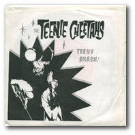 The Teenie Cheetahs : Teeny Smash! (7")