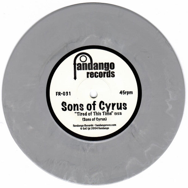 Sons Of Cyrus : Tired Of This Time (7", Single, Gre)