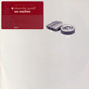 Alexander Gustaff : Sex Machine (12")