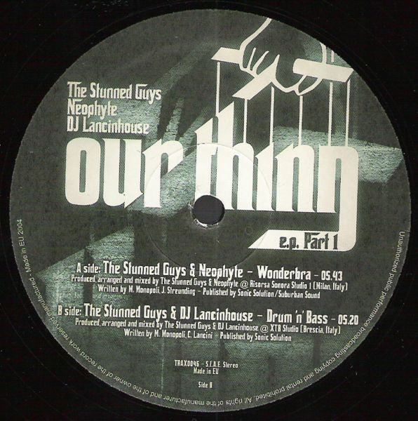 The Stunned Guys / Neophyte / DJ Lancinhouse : Our Thing E.P. Part 1 (12", EP)