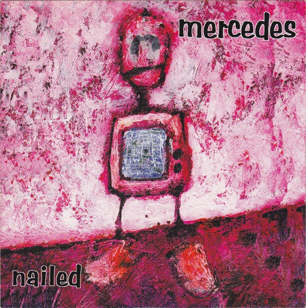 Mercedes (21) : Nailed (7")