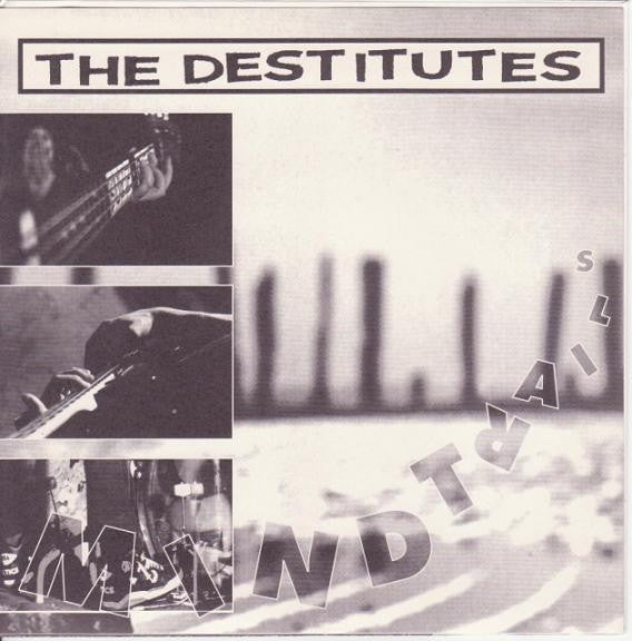 The Destitutes : Mind Trails (7")