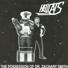 Hellcats From Outer Space : The Possession Of Dr. Zachary Smith (7")