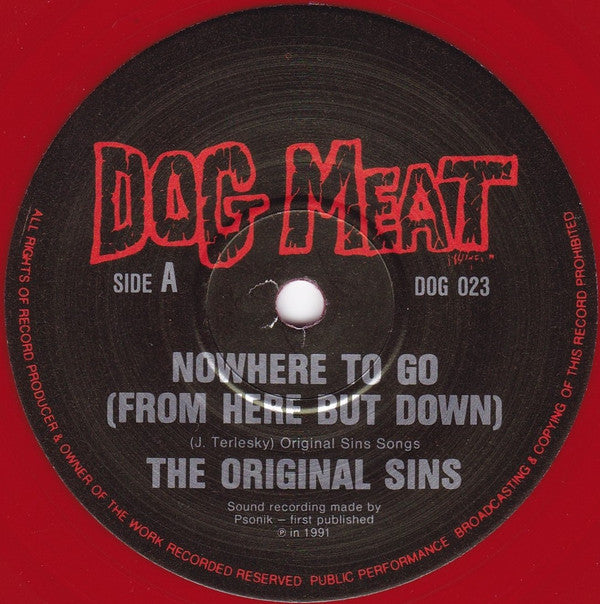 The Original Sins : Nowhere To Go (From Here But Down) (7", Red)